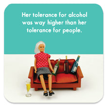  Funny Coaster for Women - Her Tolerance for Alcohol