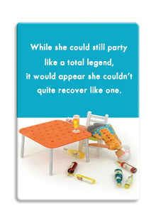  Funny Fridge Magnet for Women - Party Like a Total Legend