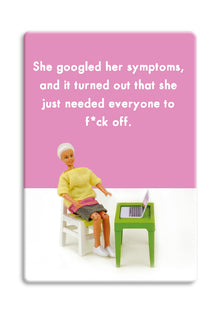  Funny Fridge Magnet for Women - She Googled Her symptoms