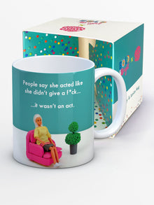  Funny Ceramic Mug for Women - People Say She Acted like She Didn't Give a F*ck