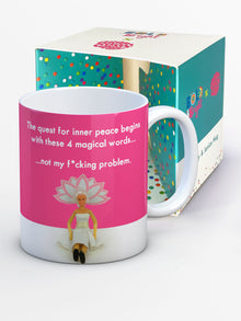  Funny Ceramic Mug - The Quest for Inner Peace Begins